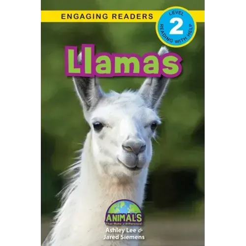 Llamas: Animals That Make a Difference! (Engaging Readers, Level 2)