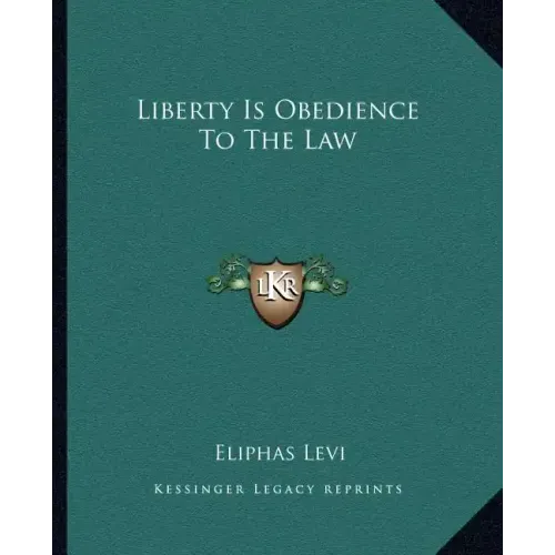 Liberty Is Obedience to the Law