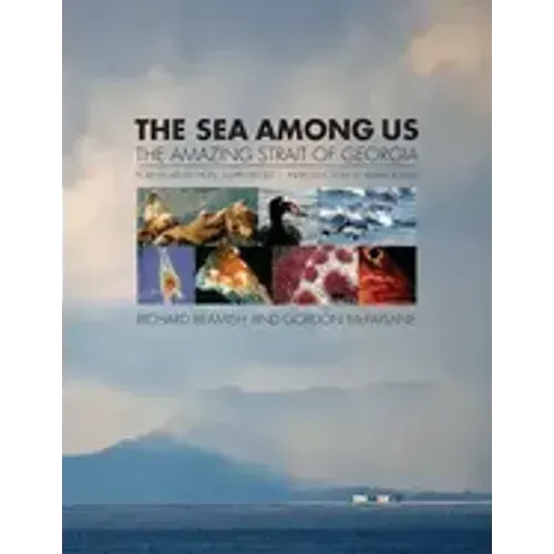 The Sea Among Us: The Amazing Strait of Georgia