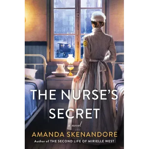 The Nurse's Secret: A Thrilling Historical Novel of the Dark Side of Gilded Age New York City
