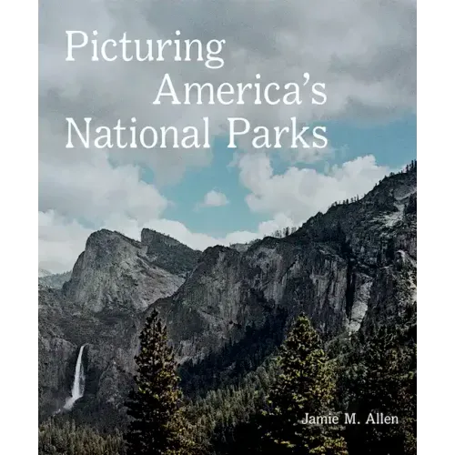 Picturing America's National Parks