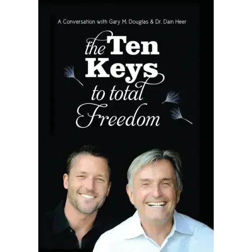 The Ten Keys To Total Freedom