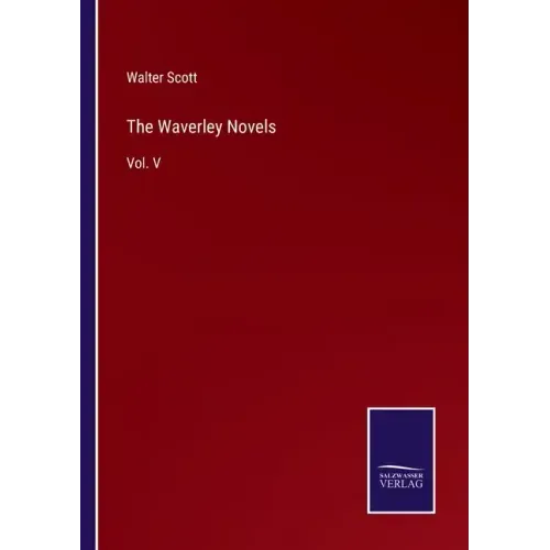 The Waverley Novels: Vol. V