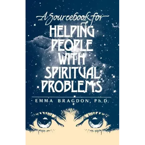 A Sourcebook for Helping People with Spiritual Problems