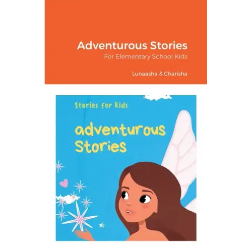 Adventurous Stories: For Elementary School Kids