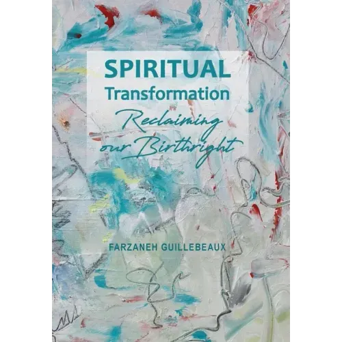 Spiritual Transformation: Reclaiming Our Birthright