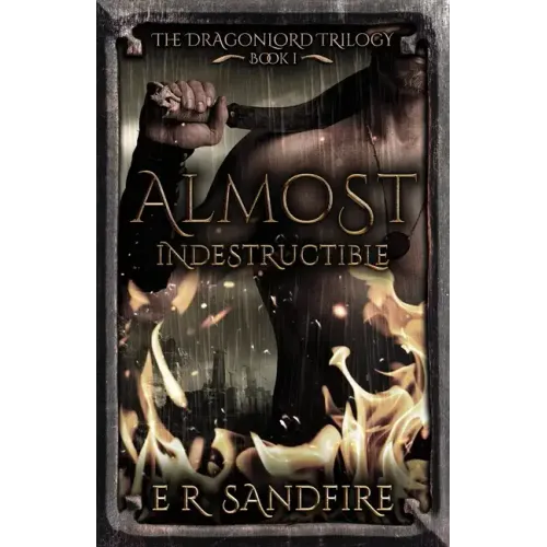 Almost Indestructible