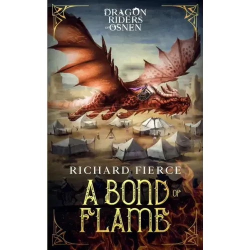 A Bond of Flame: Dragon Riders of Osnen Book 2