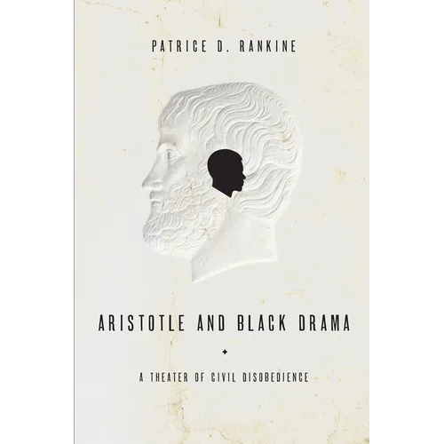 Aristotle and Black Drama: A Theater of Civil Disobedience