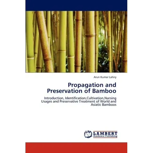 Propagation and Preservation of Bamboo