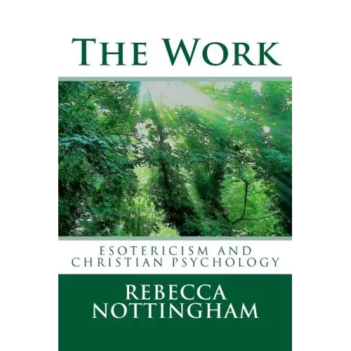 The Work: esotericism and christian psychology