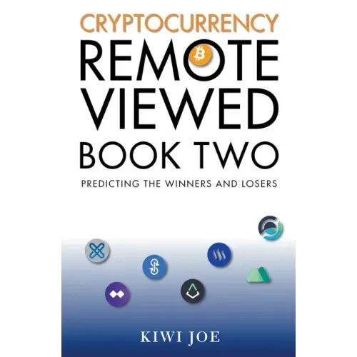 Cryptocurrency Remote Viewed Book Two