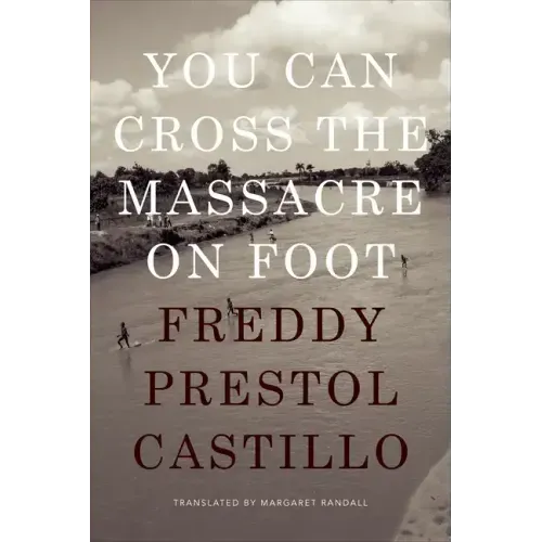 You Can Cross the Massacre on Foot