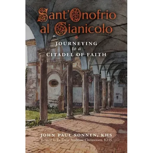 Sant' Onofrio: Journeying to a Citadel of Faith