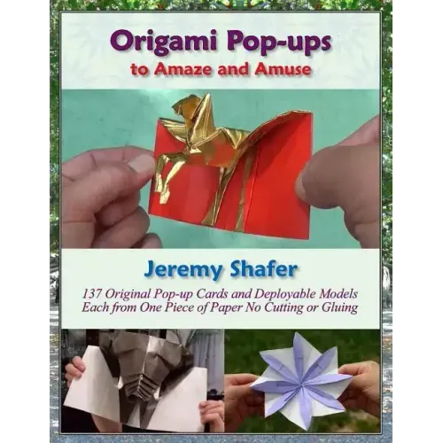 Origami Pop-ups: to Amaze and Amuse