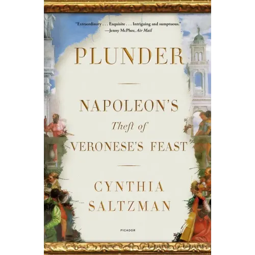 Plunder: Napoleon's Theft of Veronese's Feast