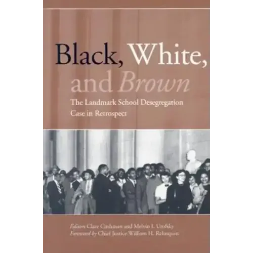 Black, White, and Brown: The Landmark School Desegregation Case in Retrospect