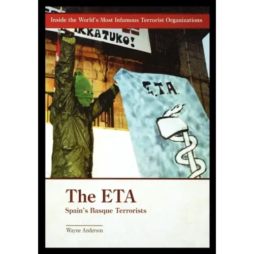 The ETA: Spain's Basque Terrorists