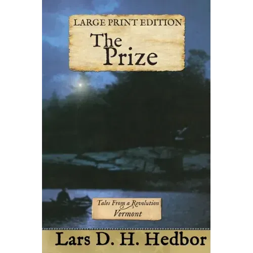 The Prize: Tales From a Revolution - Vermont: Large Print Edition