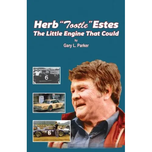 Herb "Tootle" Estes: The Little Engine That Could