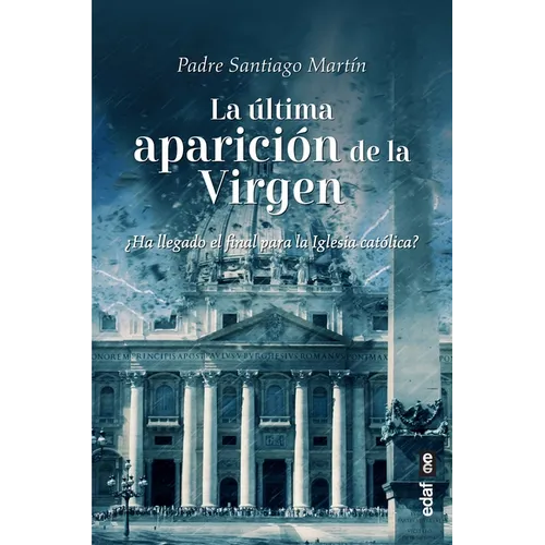 Ultima Aparicion de la Virgen, La