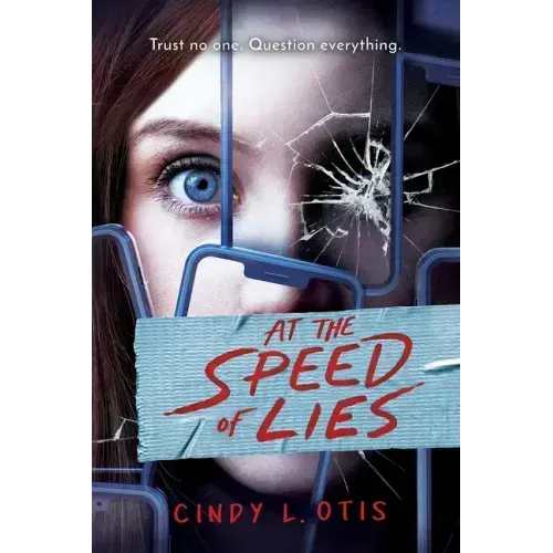 At the Speed of Lies