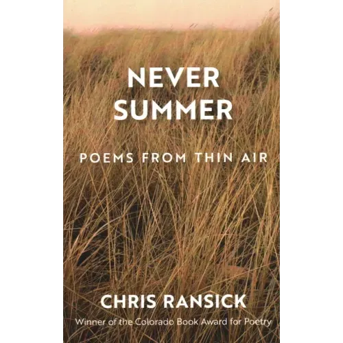 Never Summer: Poems from Thin Air