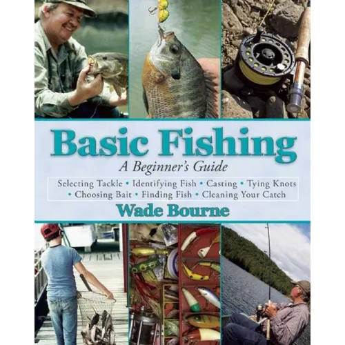 Basic Fishing: A Beginner's Guide
