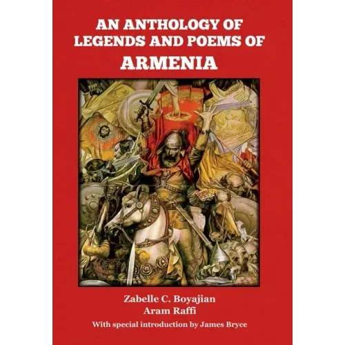 An Anthology of Legends and Poems of Armenia