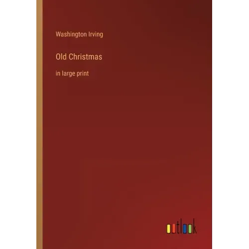 Old Christmas: in large print