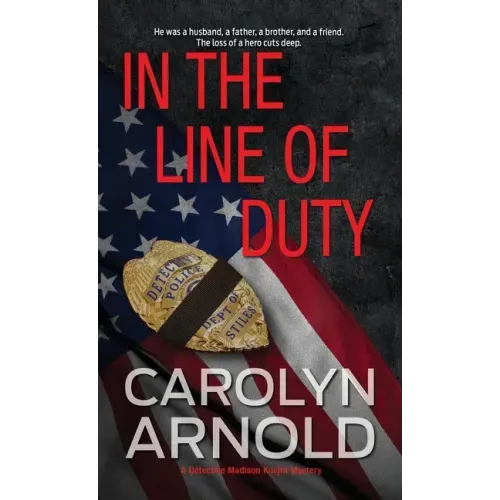 In the Line of Duty: A brilliant action-packed mystery with heart-stopping twists