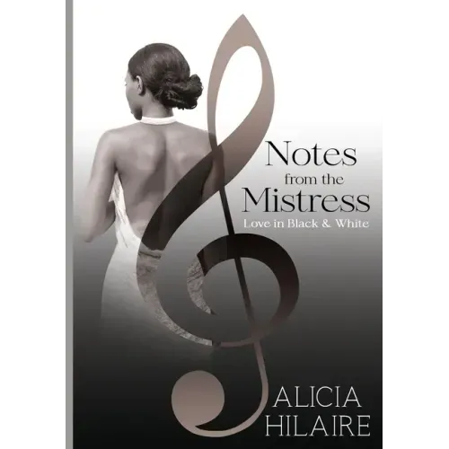 Notes From The Mistress: Love in Black and White