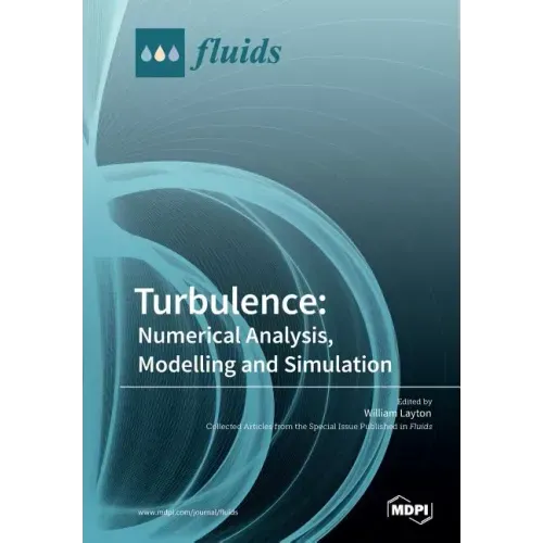 Turbulence: Numerical Analysis, Modelling and Simulation