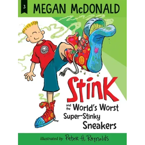 Stink and the World's Worst Super-Stinky Sneakers