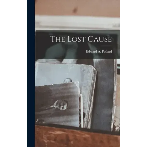 The Lost Cause