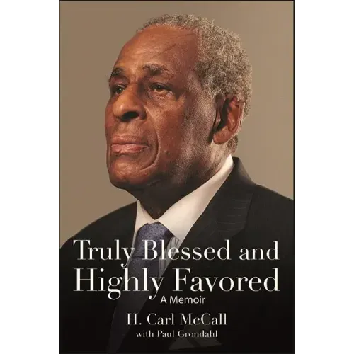 Truly Blessed and Highly Favored: A Memoir