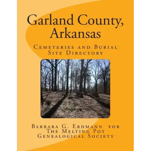 Garland County, Arkansas: Cemeteries and Burial Sites