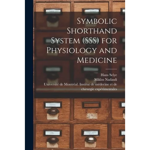Symbolic Shorthand System (SSS) for Physiology and Medicine