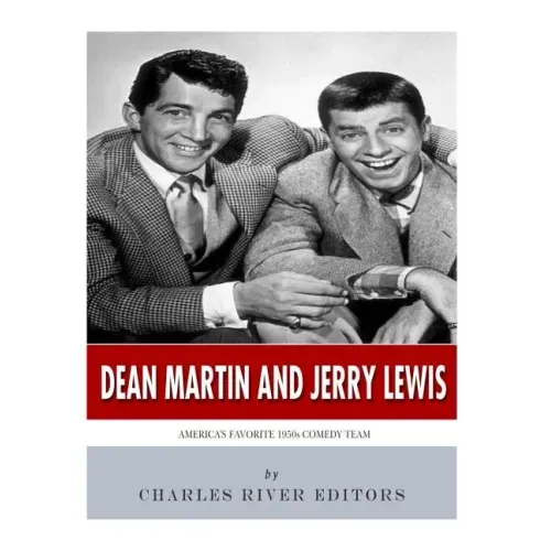Dean Martin & Jerry Lewis: America's Favorite 1950s Comedy Team