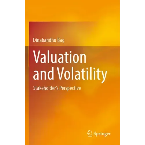 Valuation and Volatility: Stakeholder's Perspective
