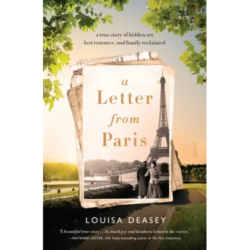 A Letter from Paris: A True Story of Hidden Art, Lost Romance, and Family Reclaimed