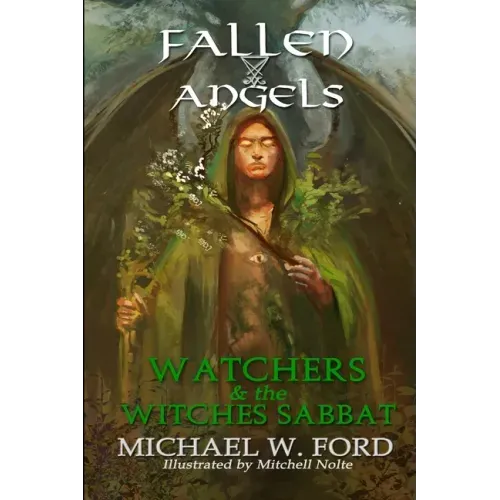 Fallen Angels: Watchers and the Witches Sabbat