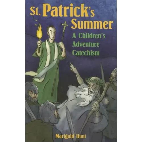 St. Patrick's Summer: A Children's Adventure Catechism