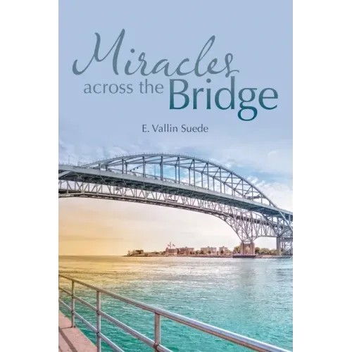 Miracles Across the Bridge