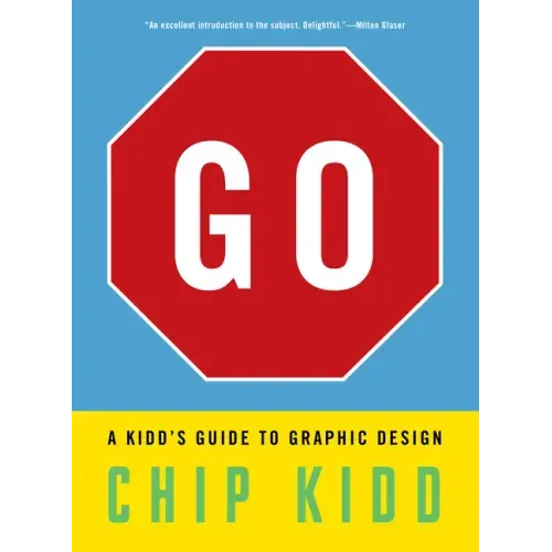 Go: A Kidd's Guide to Graphic Design