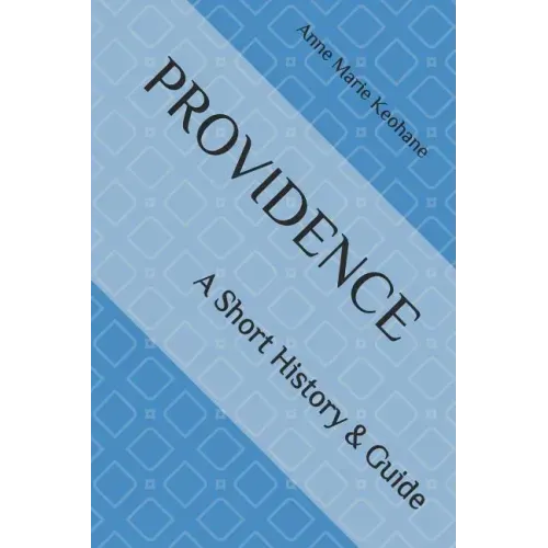 Providence: A Short History & Guide