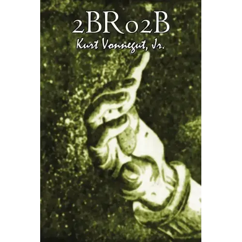 2br02b by Kurt Vonnegut, Science Fiction, Literary