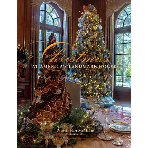 Christmas at America's Landmark Houses, 2nd Edition
