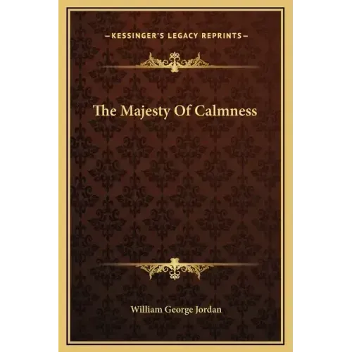 The Majesty of Calmness