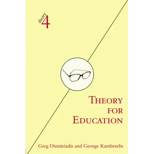 Theory for Education: Adapted from Theory for Religious Studies, by William E. Deal and Timothy K. Beal